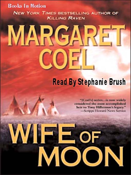 Title details for Wife of Moon by Margaret Coel - Available